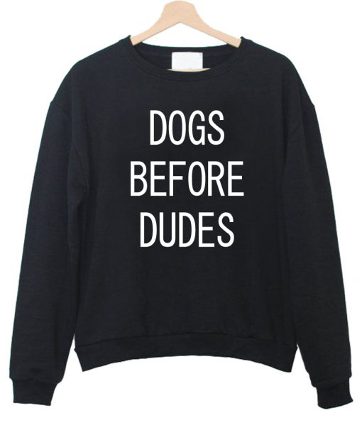 dogs before dodes sweatshirt black