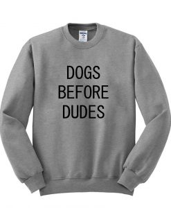 dogs before dodes sweatshirt grey