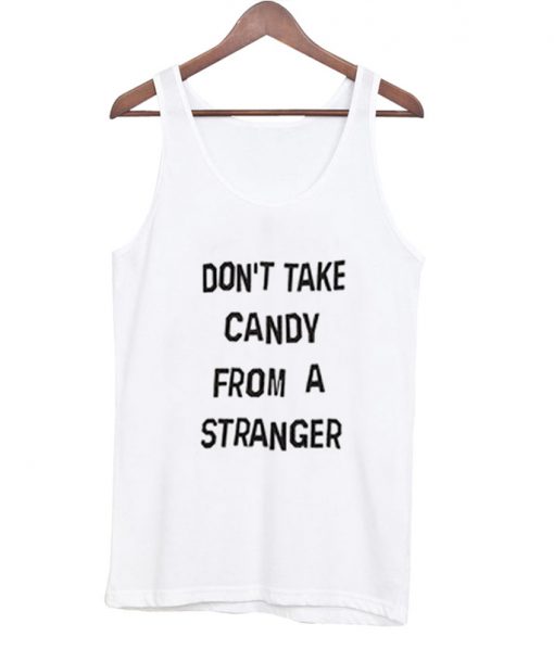 don't take candy tanktop