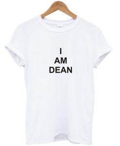 i am dean shirt