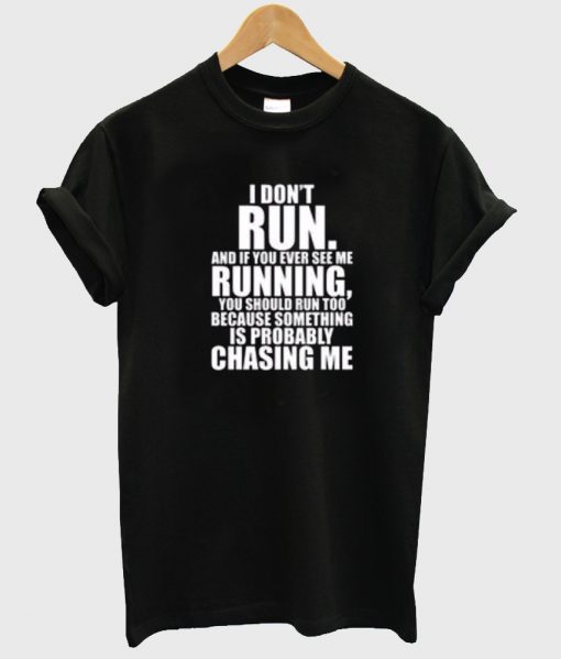 i don't run tshirt