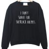 i don't saave sweatshirt black