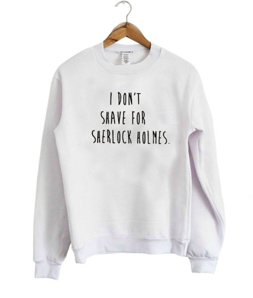 i don't saave sweatshirt white