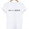 mac & cheese white tshirt