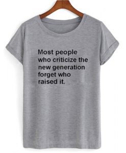 most people who criticize grey tshirt