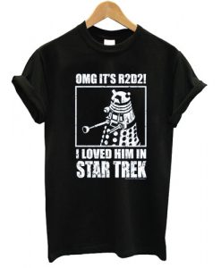 omg r2d2 star trek T shirt