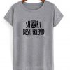 short bestfriend grey tshirt