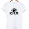 short bestfriend white tshirt