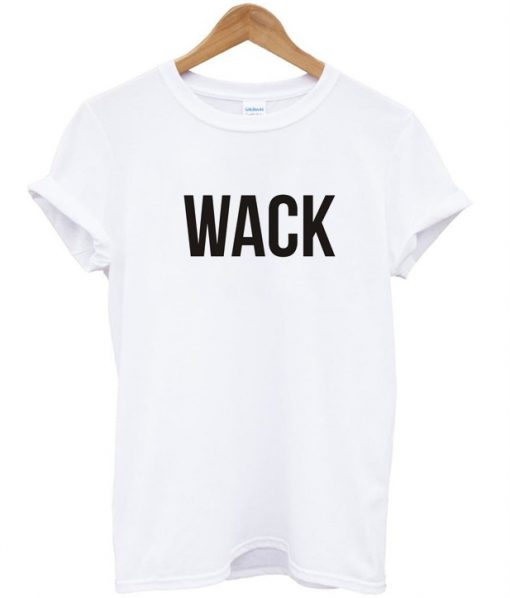 wack shirt