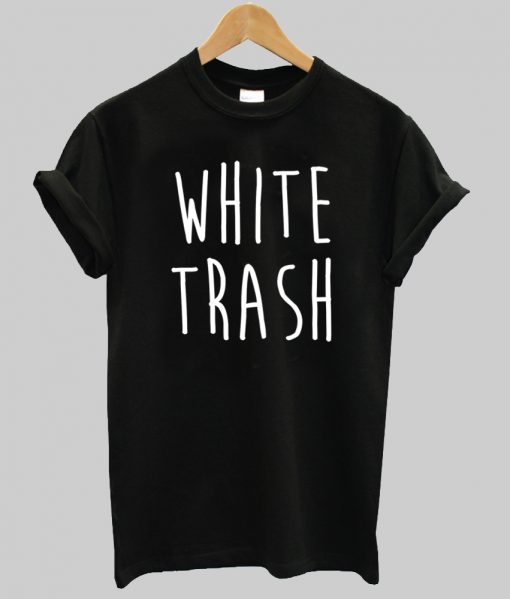 white trash tshirt