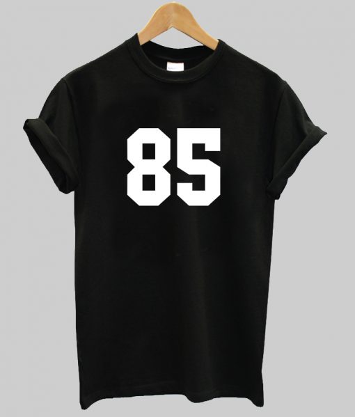 85 tshirt