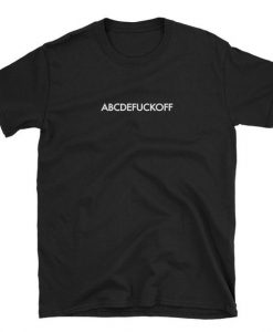 ABCDEFUCKOFF T-Shirt