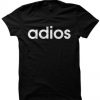 ADIOS T-SHIRT