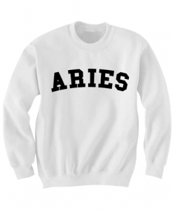 ARIES SWEATSHIRT TEAM ARIES SHIRT ZODIAC SIGN SHIRTS COOL SHIRTS