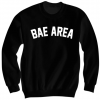 BAE AREA SWEATSHIRT WOMENS TOPS UNISEX SIZES CHEAP SWEATERS CHEAP GIFTS CHRISTMAS GIFTS COUPLES SHIRTS CUTE SHIRTS BIRTHDAY GIFTS