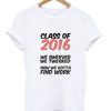 Class of 2016 T shirt