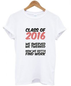 Class of 2016 T shirt