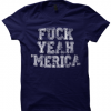 Copy of FUCK YEAH MERICA T-SHIRT