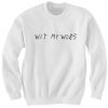 DRAKE SHIRT WIT MY WOES SWEATSHIRT LADIES TOPS AND SHIRTS MENS SHIRTS DRIZZY SHIRT CHEAP GIFTS CHRISTMAS GIFTS BIRTHDAY GIFTS CHEAP SWEATERS