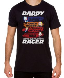 Daddy You Are Our Favourite Racer Fathers Day T-Shirt