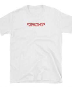 Don't Break My Heart T-Shirt