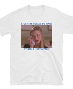 Eye Rolled So Hard T-Shirt