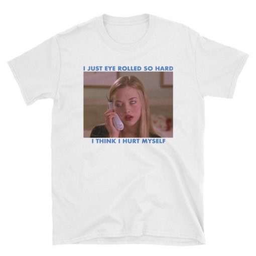 Eye Rolled So Hard T-Shirt