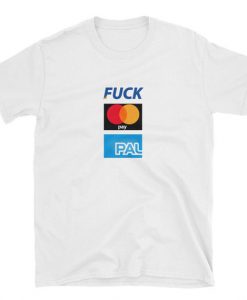 Fuck PayPal T-Shirt