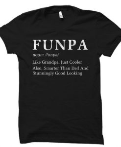 Funpa Cooler Smarter than Dad T Shirt