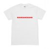 Gangganggang T-Shirt