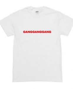 Gangganggang T-Shirt