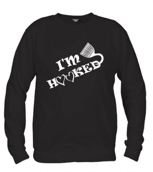 I'm Hooked Sweatshirt