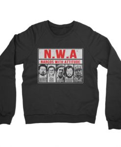 Narcos With Attitude Sweatshirt