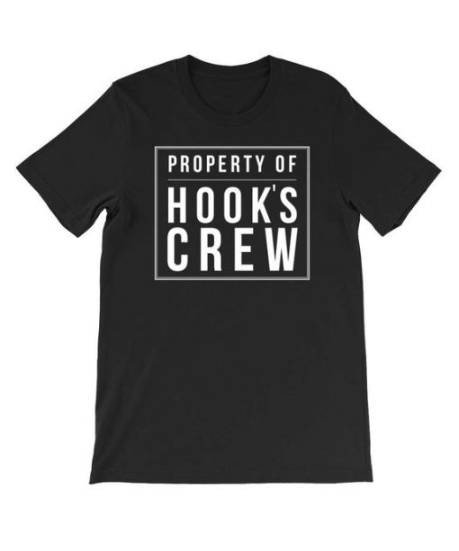 Property of hooks crew T Shirt