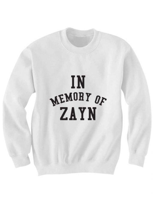 ZAYN MALIK SWEATSHIRT IN MEMORY OF ZAYN MALIK