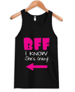 bff i know she's crazy tanktop black