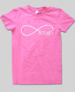 bitches infinity T shirt 2