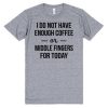 coffee and middle fingers shirt