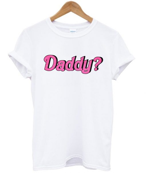 daddy tshirt