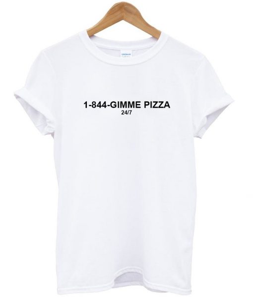 gimme pizza shirt