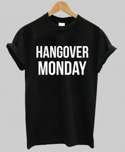 hangover monday tshirt