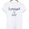 homophobia is gay shirt 2