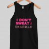 i dont't sweat it tanktop