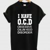 i have OCD obsessive calum hood disorder shirt black