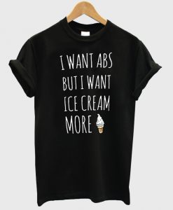 i want abs t shirt