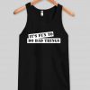 its fun to do bad thing tanktop