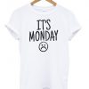 its monday T shirt