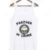 partner in crime tanktop