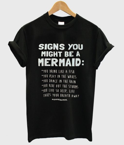 signs you might be a mermaid shirt black