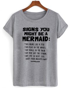 signs you might be a mermaid shirt grey